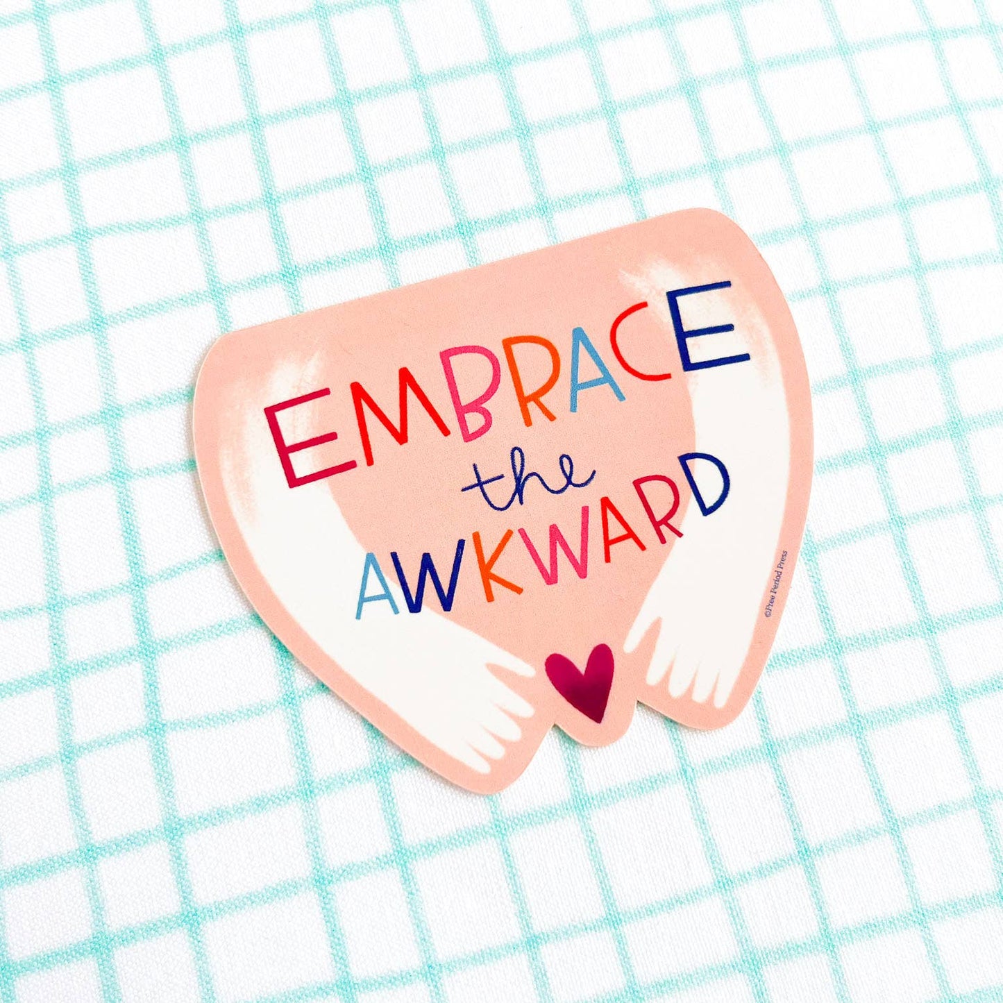 Embrace the Awkward Vinyl Decal Sticker