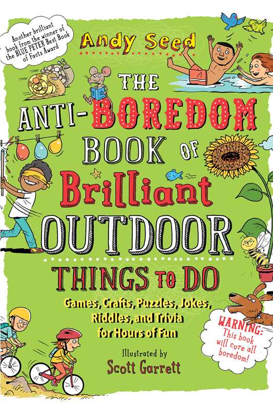Anti-Boredom Book of Brilliant Outdoor Things to Do by Andy Seed