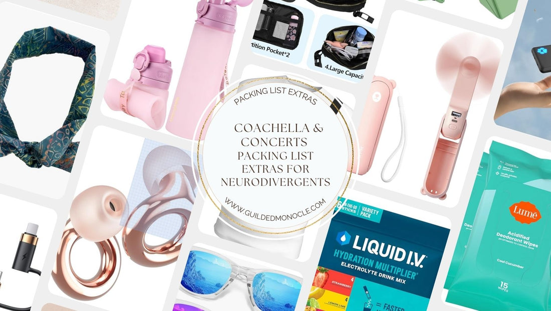10 (extra) items for Concerts, Coachella and Neurodiverse Comfort
