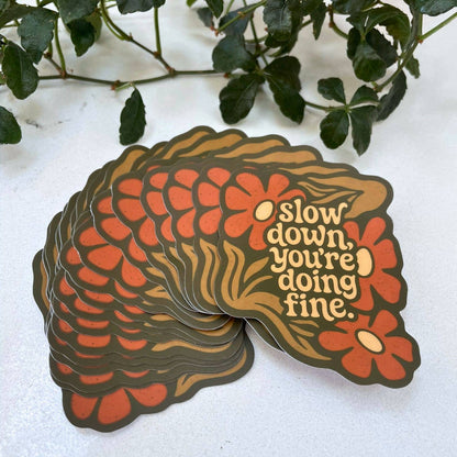 Motivational Sticker | Slow Down You’re Doing Fine