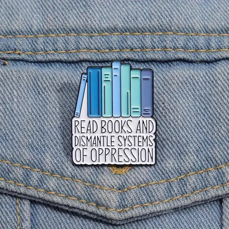 "Read Books" Empowerment Enamel Pin - Book lovers Pride Pin