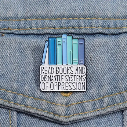 "Read Books" Empowerment Enamel Pin - Book lovers Pride Pin