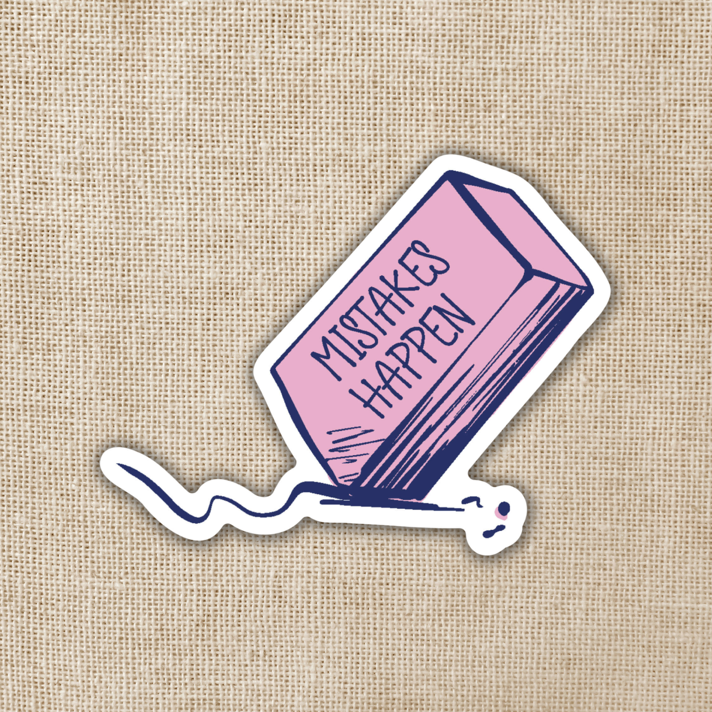 Mistakes Happen Eraser Sticker