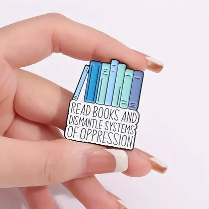 "Read Books" Empowerment Enamel Pin - Book lovers Pride Pin