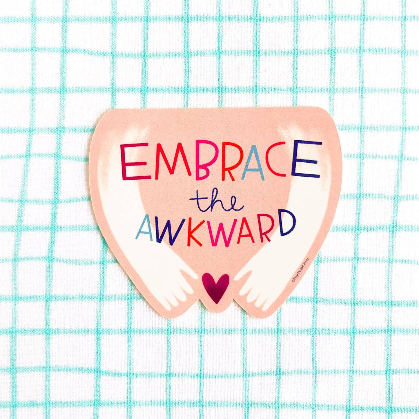 Embrace the Awkward Vinyl Decal Sticker