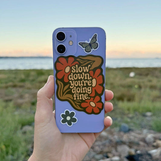 Motivational Sticker | Slow Down You’re Doing Fine